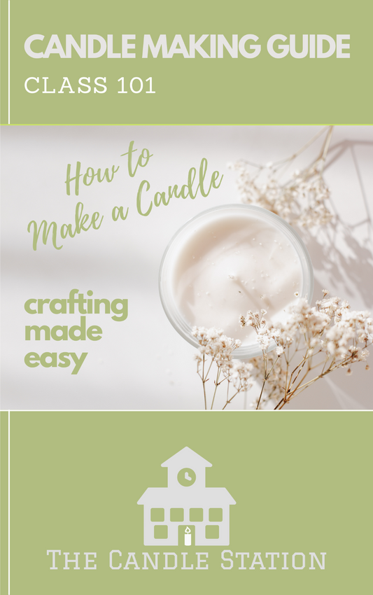 Candle Making Guide 101 & Kit Included